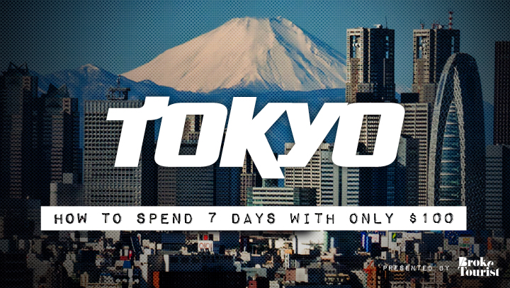 Tokyo: How to Spend 7 days in Tokyo for $100